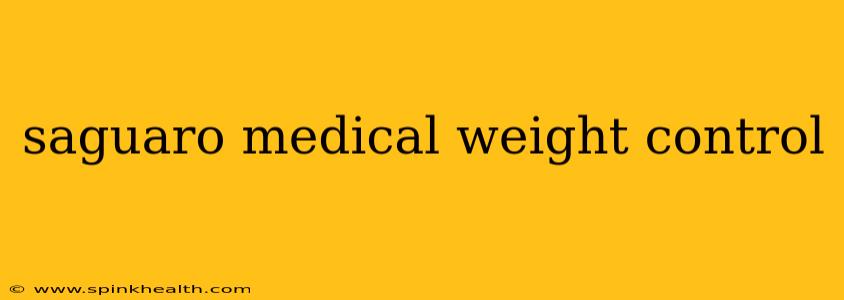 saguaro medical weight control