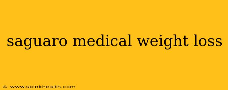 saguaro medical weight loss