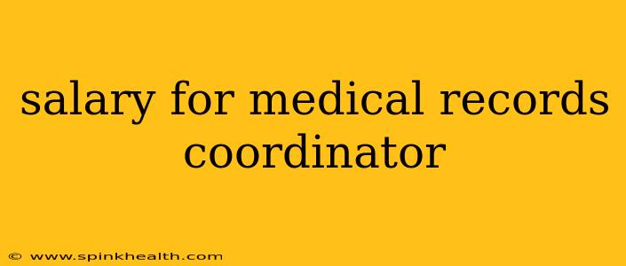 salary for medical records coordinator