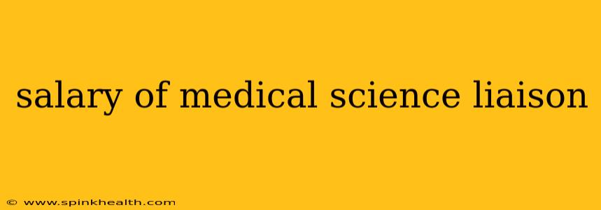 salary of medical science liaison
