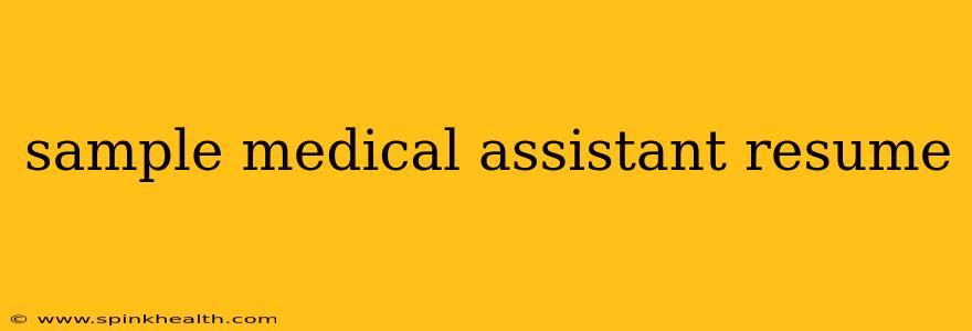 sample medical assistant resume