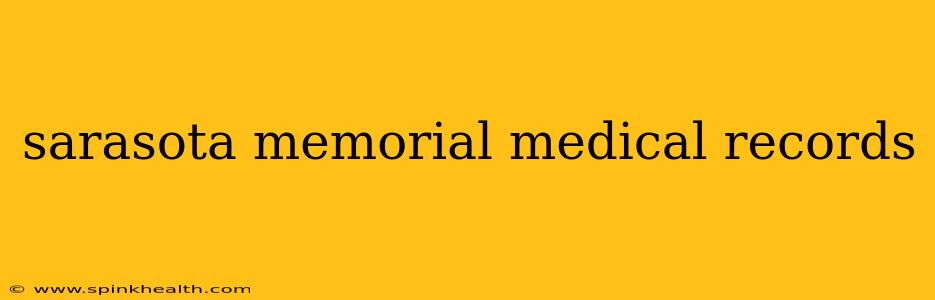 sarasota memorial medical records