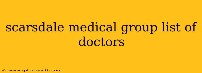 scarsdale medical group list of doctors