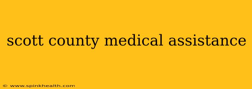 scott county medical assistance