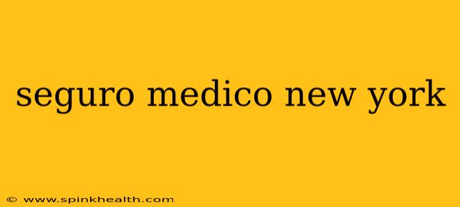 seguro medico new york