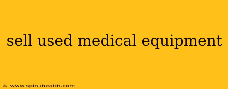 sell used medical equipment