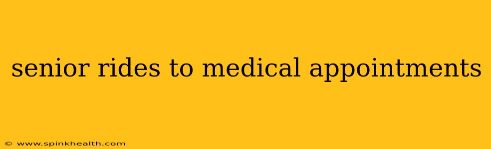 senior rides to medical appointments