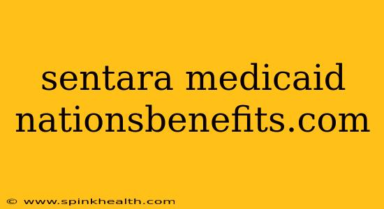 sentara medicaid nationsbenefits.com