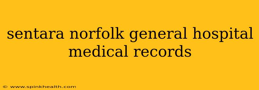 sentara norfolk general hospital medical records