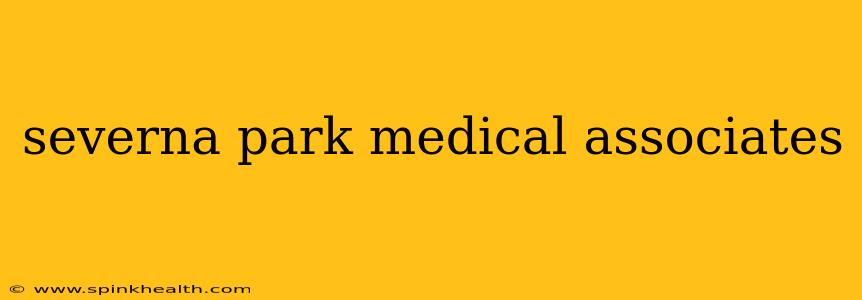 severna park medical associates