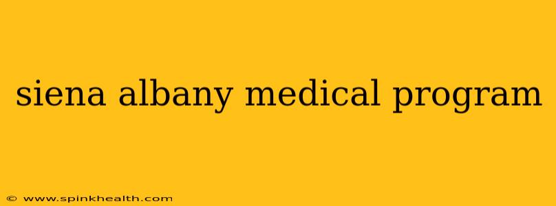 siena albany medical program