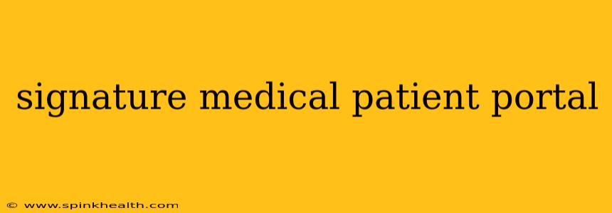 signature medical patient portal