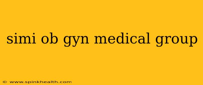simi ob gyn medical group