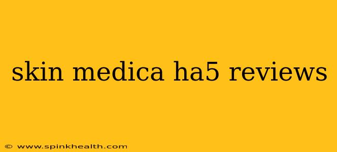 skin medica ha5 reviews