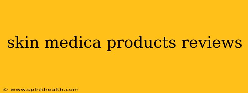 skin medica products reviews