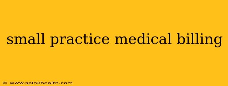 small practice medical billing