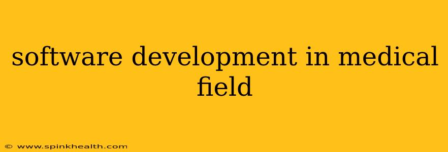 software development in medical field