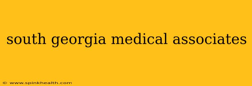 south georgia medical associates