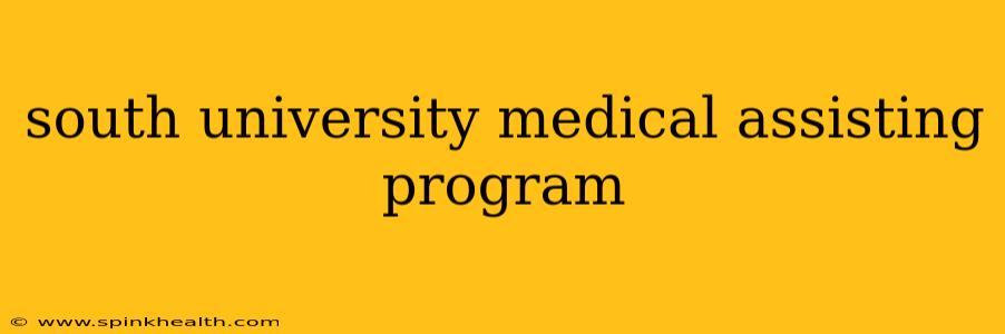 south university medical assisting program