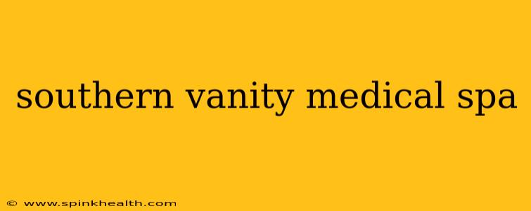 southern vanity medical spa