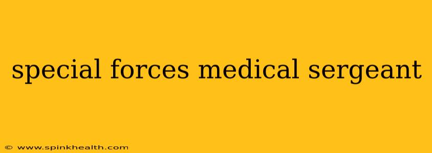 special forces medical sergeant