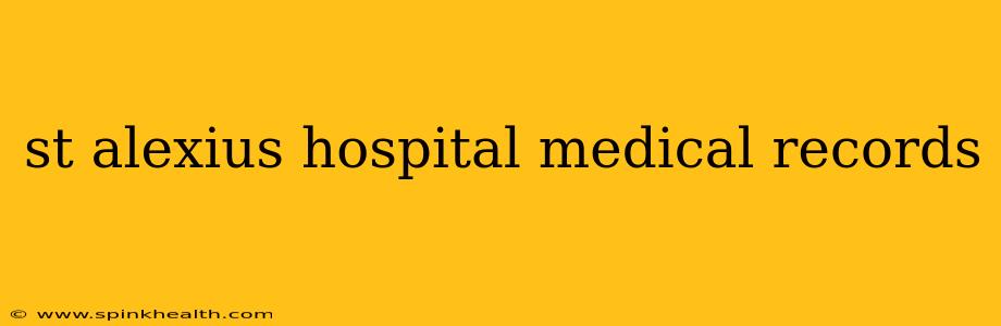 st alexius hospital medical records