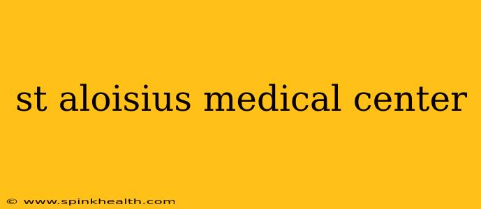 st aloisius medical center