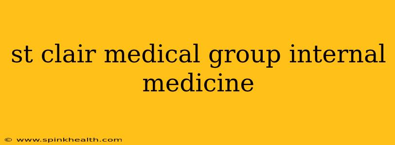 st clair medical group internal medicine