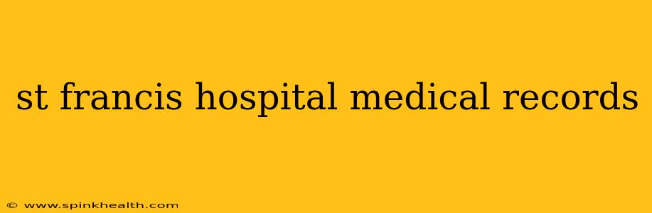 st francis hospital medical records