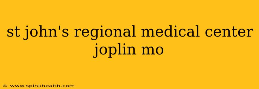 st john's regional medical center joplin mo