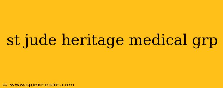 st jude heritage medical grp
