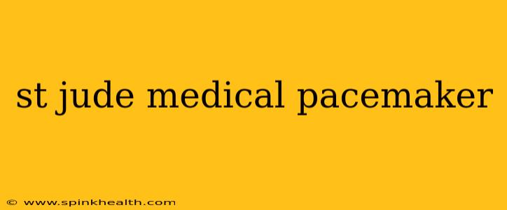 st jude medical pacemaker