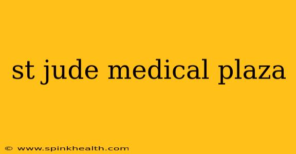 st jude medical plaza