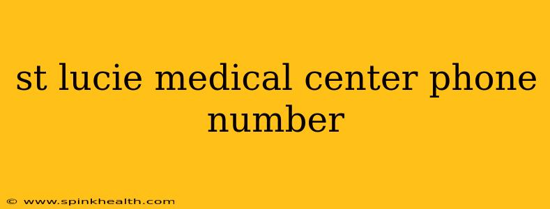 st lucie medical center phone number