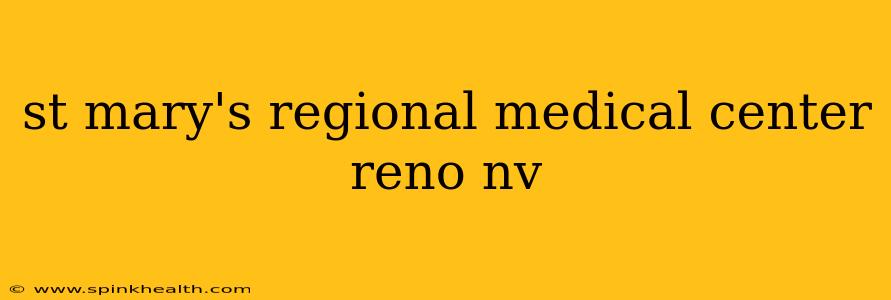 st mary's regional medical center reno nv