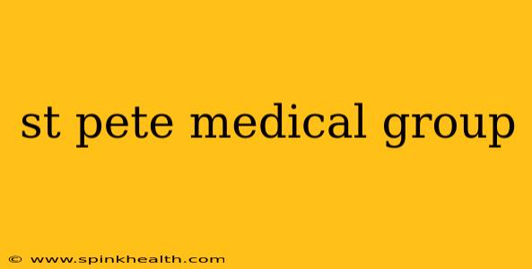 st pete medical group