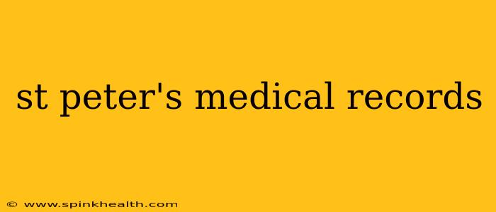 st peter's medical records