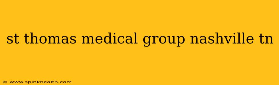 st thomas medical group nashville tn