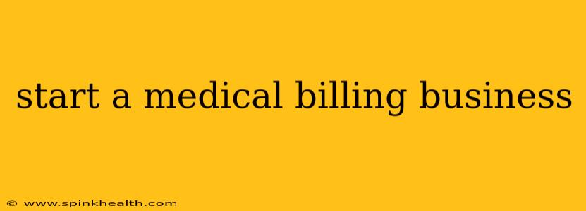 start a medical billing business