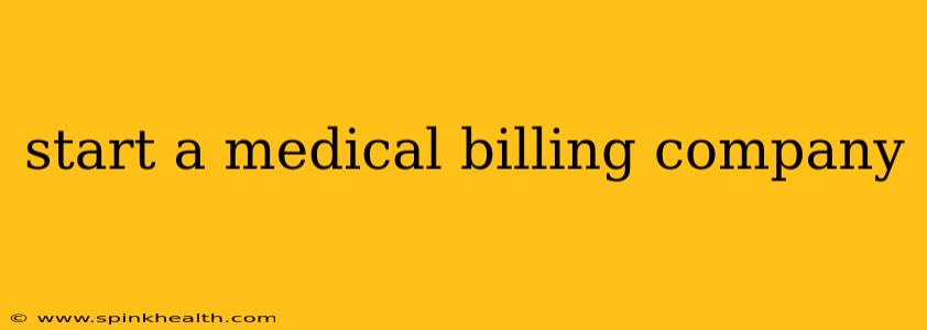 start a medical billing company