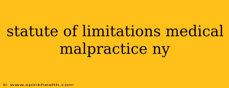 statute of limitations medical malpractice ny