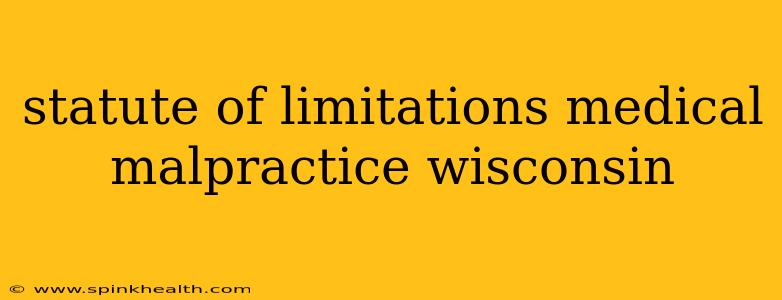 statute of limitations medical malpractice wisconsin