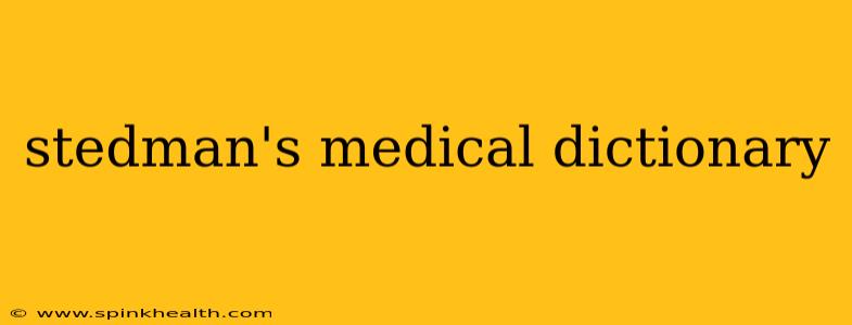 stedman's medical dictionary