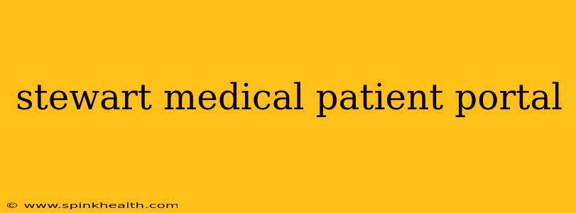 stewart medical patient portal