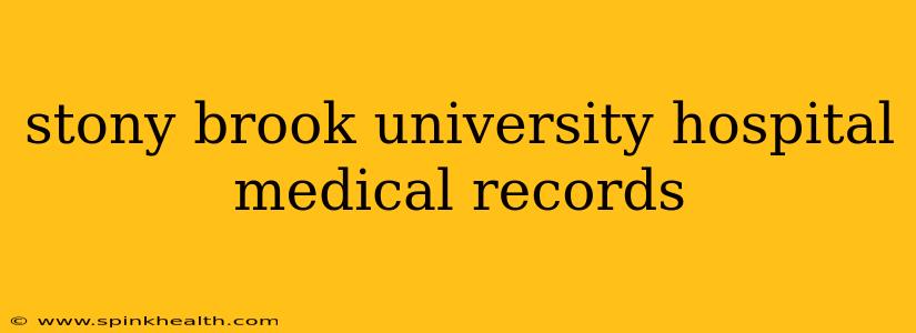 stony brook university hospital medical records