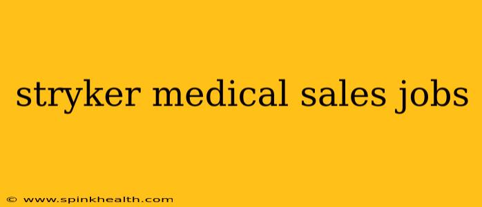 stryker medical sales jobs