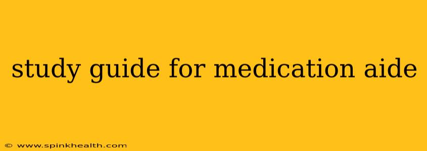 study guide for medication aide