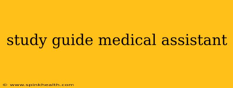 study guide medical assistant