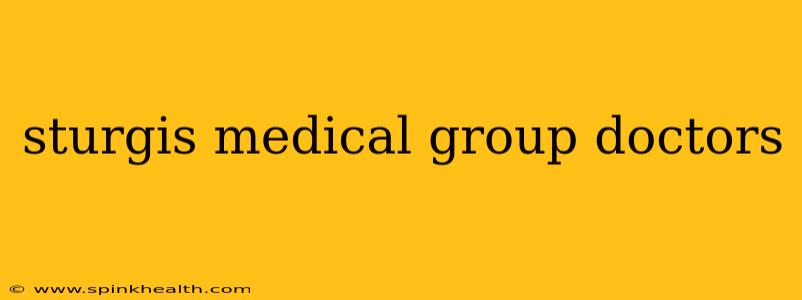 sturgis medical group doctors