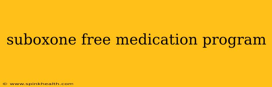 suboxone free medication program